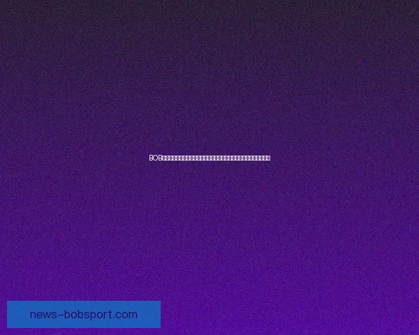 BOB体育登录入口指南与平台功能体验全解析助你畅享赛事互动平台新玩法