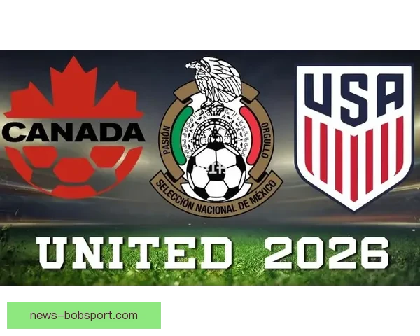 2026年世界杯将在三国联合举办 探索美国 墨西哥和加拿大的赛事魅力与文化交融